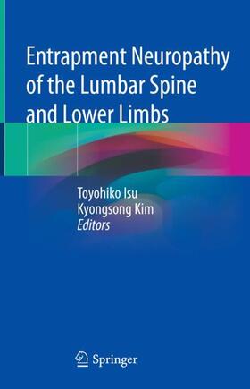 Kim / Isu |  Entrapment Neuropathy of the Lumbar Spine and Lower Limbs | Buch |  Sack Fachmedien