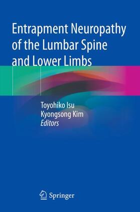 Kim / Isu |  Entrapment Neuropathy of the Lumbar Spine and Lower Limbs | Buch |  Sack Fachmedien