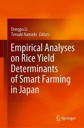 Nanseki / Li |  Empirical Analyses on Rice Yield Determinants of Smart Farming in Japan | Buch |  Sack Fachmedien