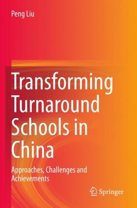 Liu |  Transforming Turnaround Schools in China | Buch |  Sack Fachmedien