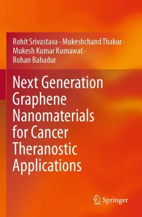 Srivastava / Bahadur / Thakur |  Next Generation Graphene Nanomaterials for Cancer Theranostic Applications | Buch |  Sack Fachmedien