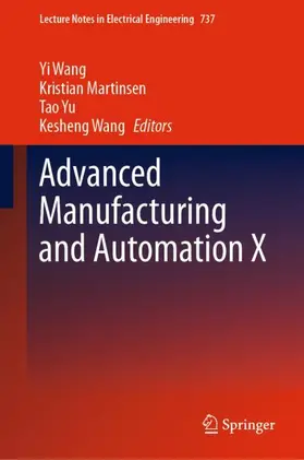 Wang / Martinsen / Yu |  Advanced Manufacturing and Automation X | Buch |  Sack Fachmedien