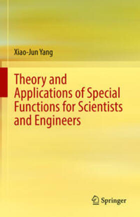 Yang |  Theory and Applications of Special Functions for Scientists and Engineers | eBook | Sack Fachmedien