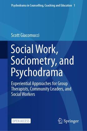 Giacomucci |  Social Work, Sociometry, and Psychodrama | Buch |  Sack Fachmedien