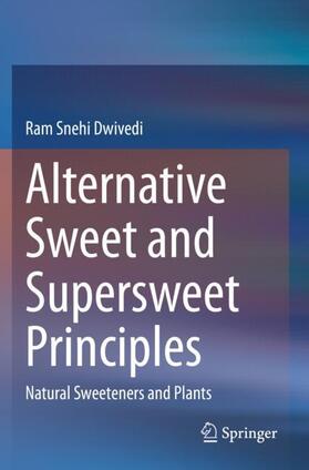 Dwivedi |  Alternative Sweet and Supersweet Principles | Buch |  Sack Fachmedien
