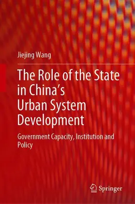 Wang |  The Role of the State in China¿s Urban System Development | Buch |  Sack Fachmedien