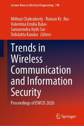 Chakraborty / Jha / Kandar |  Trends in Wireless Communication and Information Security | Buch |  Sack Fachmedien