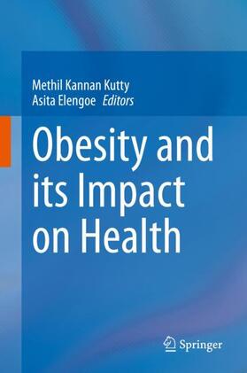 Elengoe / Kutty |  Obesity and its Impact on Health | Buch |  Sack Fachmedien