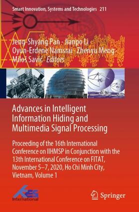 Pan / Li / Savic |  Advances in Intelligent Information Hiding and Multimedia Signal Processing | Buch |  Sack Fachmedien