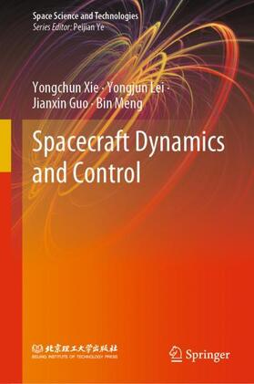 Xie / Meng / Lei |  Spacecraft Dynamics and Control | Buch |  Sack Fachmedien