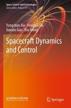 Xie / Meng / Lei |  Spacecraft Dynamics and Control | Buch |  Sack Fachmedien