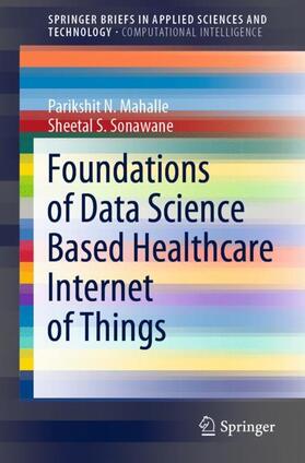 Sonawane / Mahalle |  Foundations of Data Science Based Healthcare Internet of Things | Buch |  Sack Fachmedien