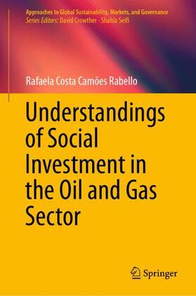Costa Camões Rabello |  Understandings of Social Investment in the Oil and Gas Sector | Buch |  Sack Fachmedien