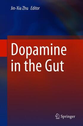 Zhu |  Dopamine in the Gut | Buch |  Sack Fachmedien