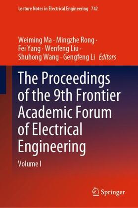 Ma / Rong / Li |  The Proceedings of the 9th Frontier Academic Forum of Electrical Engineering | Buch |  Sack Fachmedien