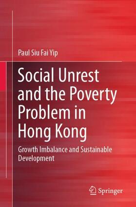 Yip |  Social Unrest and the Poverty Problem in Hong Kong | Buch |  Sack Fachmedien