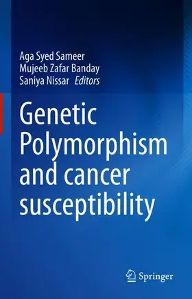 Sameer / Nissar / Banday |  Genetic Polymorphism and cancer susceptibility | Buch |  Sack Fachmedien