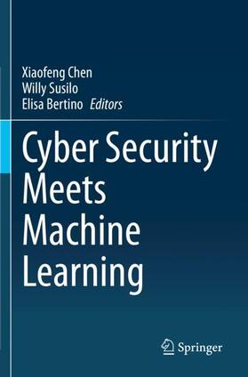 Chen / Bertino / Susilo |  Cyber Security Meets Machine Learning | Buch |  Sack Fachmedien