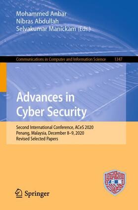 Anbar / Manickam / Abdullah |  Advances in Cyber Security | Buch |  Sack Fachmedien