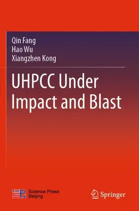 Fang / Kong / Wu |  UHPCC Under Impact and Blast | Buch |  Sack Fachmedien