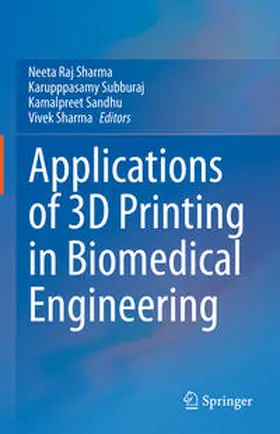 Sharma / Subburaj / Sandhu |  Applications of 3D printing in Biomedical Engineering | eBook | Sack Fachmedien