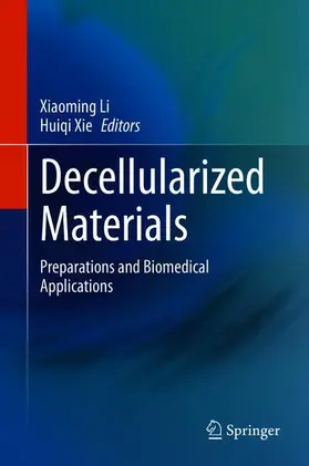 Xie / Li |  Decellularized Materials | Buch |  Sack Fachmedien