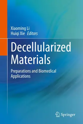 Li / Xie |  Decellularized Materials | eBook | Sack Fachmedien