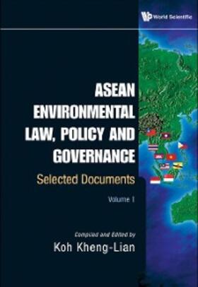 Koh |  Asean Environmental Law, Policy And Governance: Selected Documents (Volume I) | eBook | Sack Fachmedien