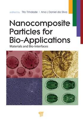 Trindade / da Silva |  Nanocomposite Particles for Bio-Applications | Buch |  Sack Fachmedien