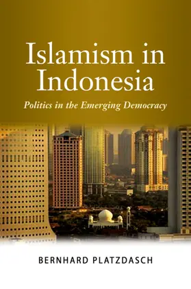 Platzdasch |  Islamism in Indonesia | eBook | Sack Fachmedien