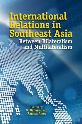 Ganesan / Amer |  International Relations in Southeast Asia | eBook | Sack Fachmedien