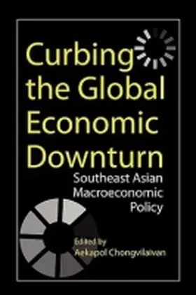 Chongvilaivan |  Curbing the Global Economic Downturn | Buch |  Sack Fachmedien