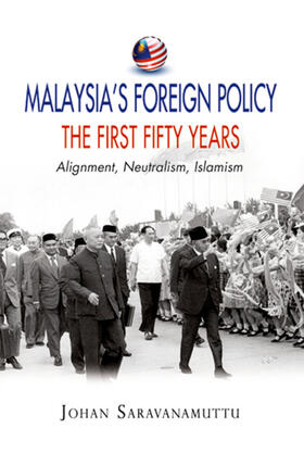 Saravanamuttu |  Malaysia's Foreign Policy, the First Fifty Years | eBook | Sack Fachmedien