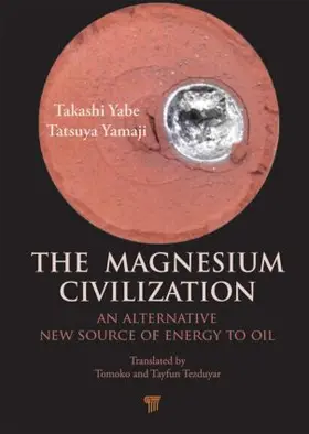 Yabe / Yamaji |  The Magnesium Civilization | Buch |  Sack Fachmedien