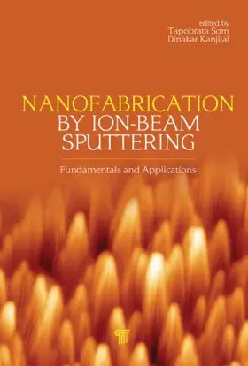 Som / Kanjilal |  Nanofabrication by Ion-Beam Sputtering | Buch |  Sack Fachmedien