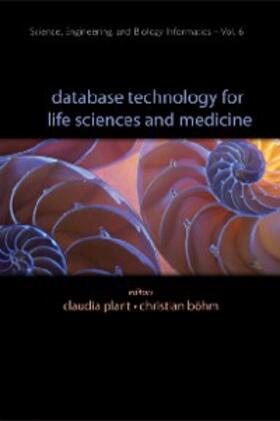 Bohm / Plant |  Database Technology For Life Sciences And Medicine | eBook | Sack Fachmedien