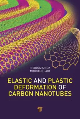 Shima / Sato |  Elastic and Plastic Deformation of Carbon Nanotubes | Buch |  Sack Fachmedien