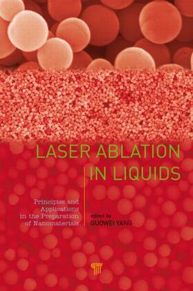 Yang |  Laser Ablation in Liquids | Buch |  Sack Fachmedien