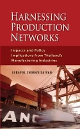 Chongvilaivan |  Harnessing Production Networks | Buch |  Sack Fachmedien