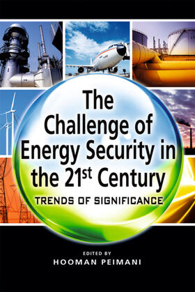 Peimani |  The Challenge of Energy Security in the 21st Century | eBook | Sack Fachmedien