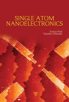 Prati / Shinada |  Single-Atom Nanoelectronics | Buch |  Sack Fachmedien