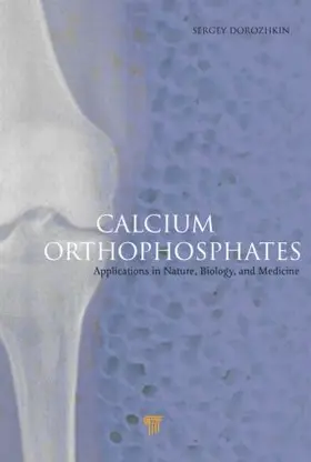 Dorozhkin |  Calcium Orthophosphates | Buch |  Sack Fachmedien