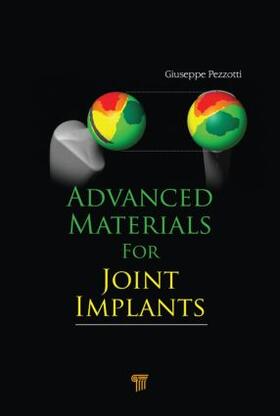 Pezzotti |  Advanced Materials for Joint Implants | Buch |  Sack Fachmedien