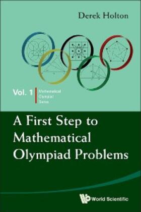 Holton |  A First Step to Mathematical Olympiad Problems | eBook | Sack Fachmedien