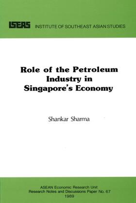 Sharma |  The Role of the Petroleum Industry in Singapore's Economy | eBook | Sack Fachmedien
