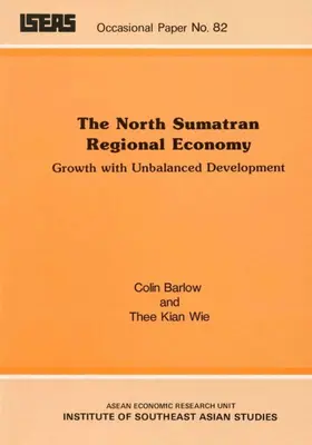 Barlow / Thee |  The North Sumatran Regional Economy | eBook | Sack Fachmedien