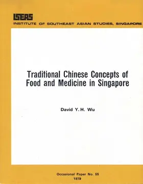 Wu |  Traditional Chinese Concepts of Food and Medicine in Singapore | eBook | Sack Fachmedien