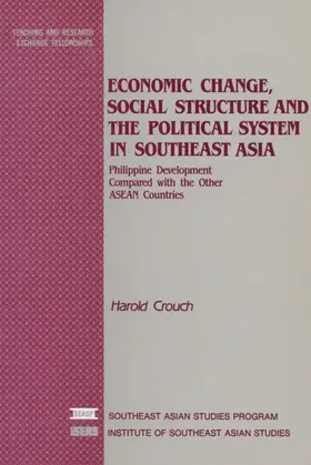 Crouch |  Economic Change, Social Structure and the Political System in Southeast Asia | eBook | Sack Fachmedien