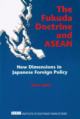 Sudo |  The Fukuda Doctrine and ASEAN | eBook | Sack Fachmedien