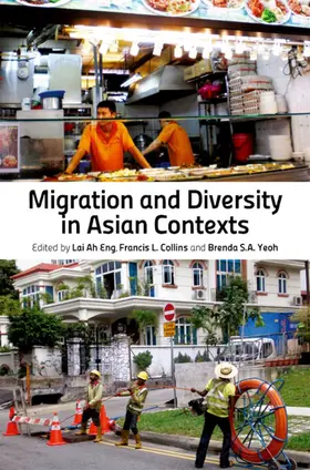 Ah Eng / Leo Collins / Yeoh Saw Ai |  Migration and Diversity in Asian Contexts | eBook | Sack Fachmedien